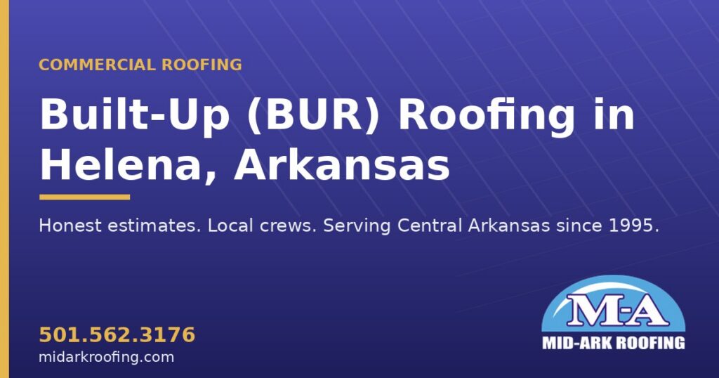 Built-Up (BUR) commercial roofing — Helena, AR
