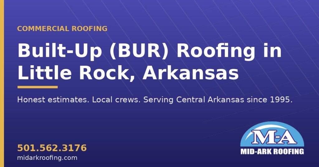 Built-Up (BUR) commercial roofing — Little Rock, AR