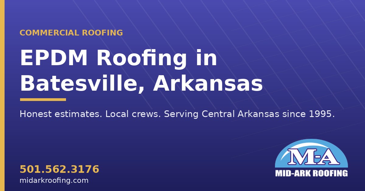 EPDM commercial roofing — Batesville, AR
