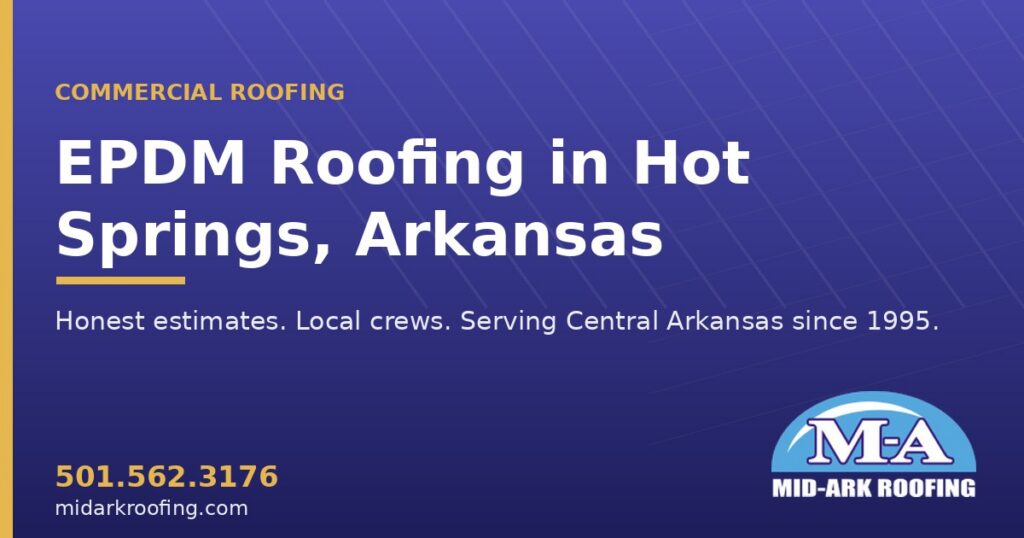 EPDM commercial roofing — Hot Springs, AR