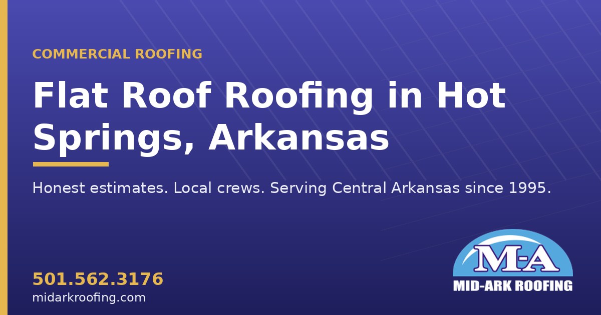 Flat Roof commercial roofing — Hot Springs, AR