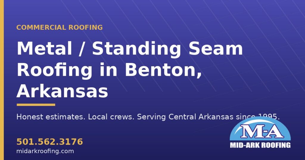 Metal / Standing Seam commercial roofing — Benton, AR