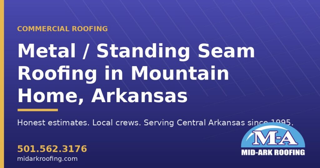 Metal / Standing Seam commercial roofing — Mountain Home, AR