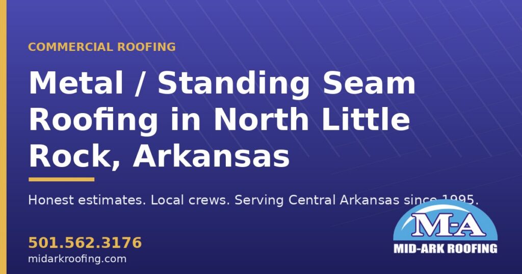 Metal / Standing Seam commercial roofing — North Little Rock, AR