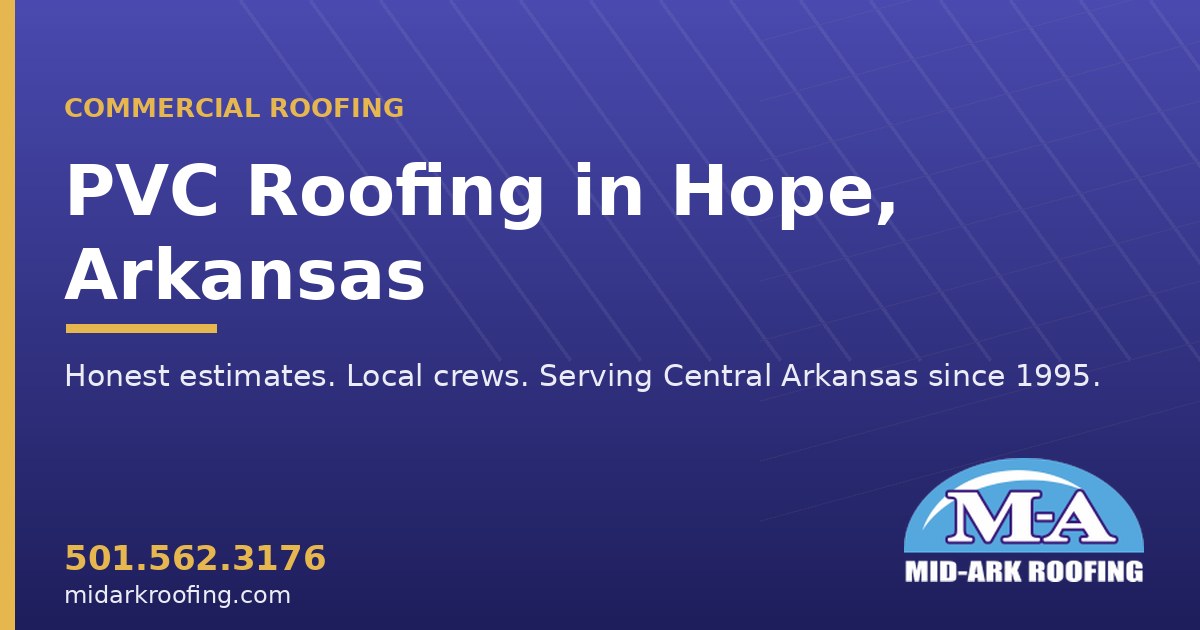PVC commercial roofing — Hope, AR