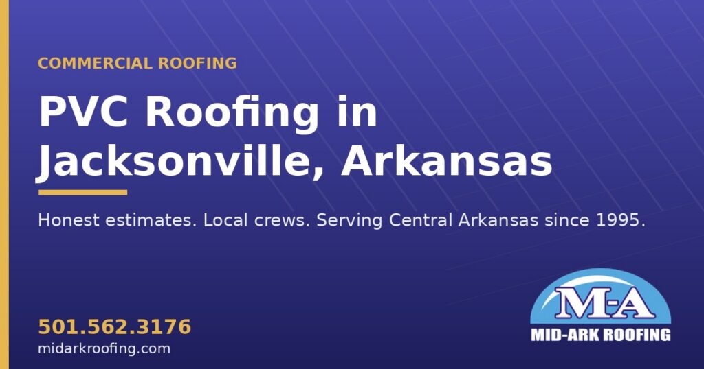 PVC commercial roofing — Jacksonville, AR