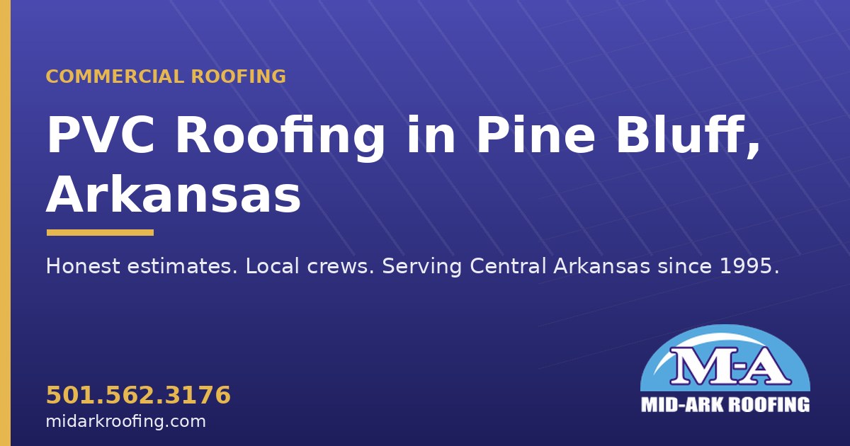 PVC commercial roofing — Pine Bluff, AR