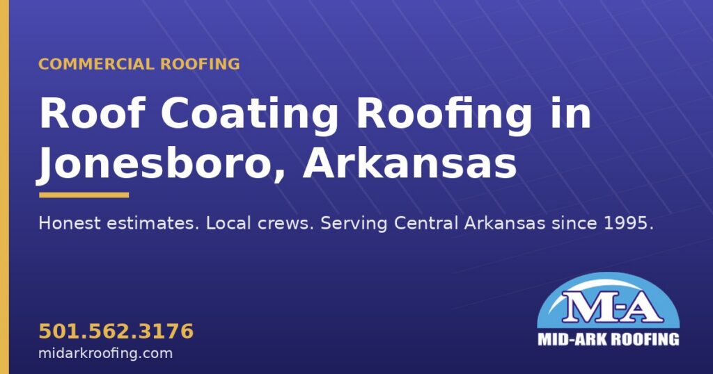 Roof Coating commercial roofing — Jonesboro, AR