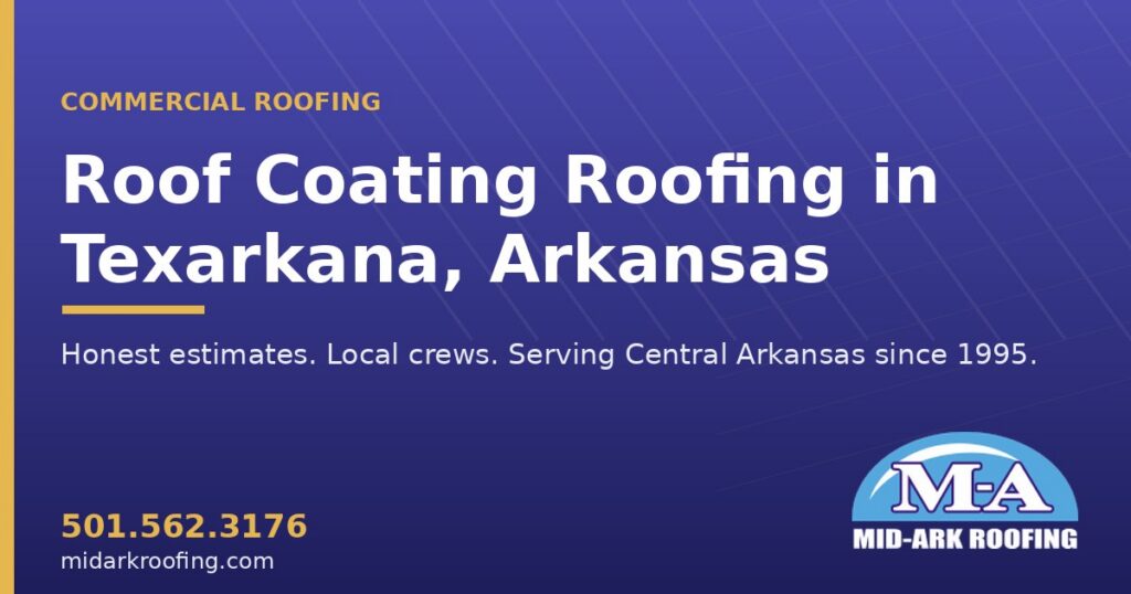 Roof Coating commercial roofing — Texarkana, AR