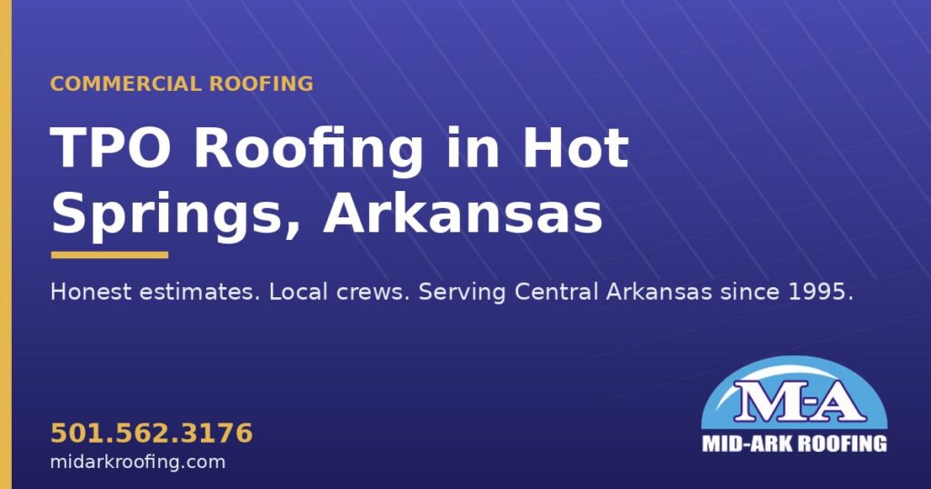 TPO commercial roofing — Hot Springs, AR
