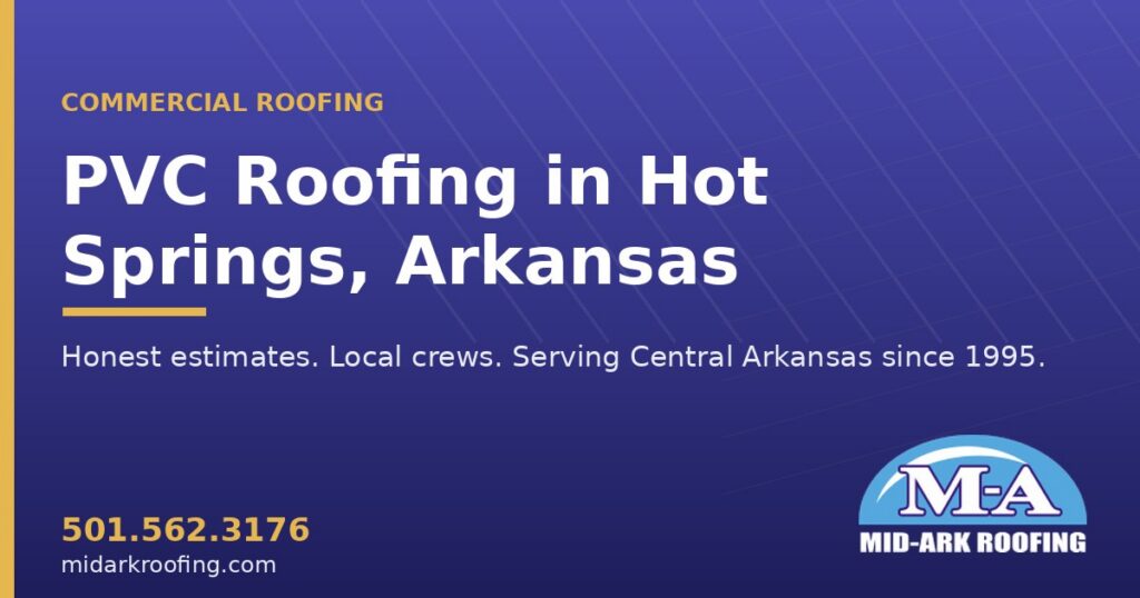 PVC commercial roofing — Hot Springs, AR