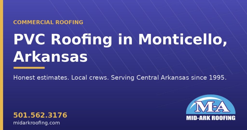 PVC commercial roofing — Monticello, AR