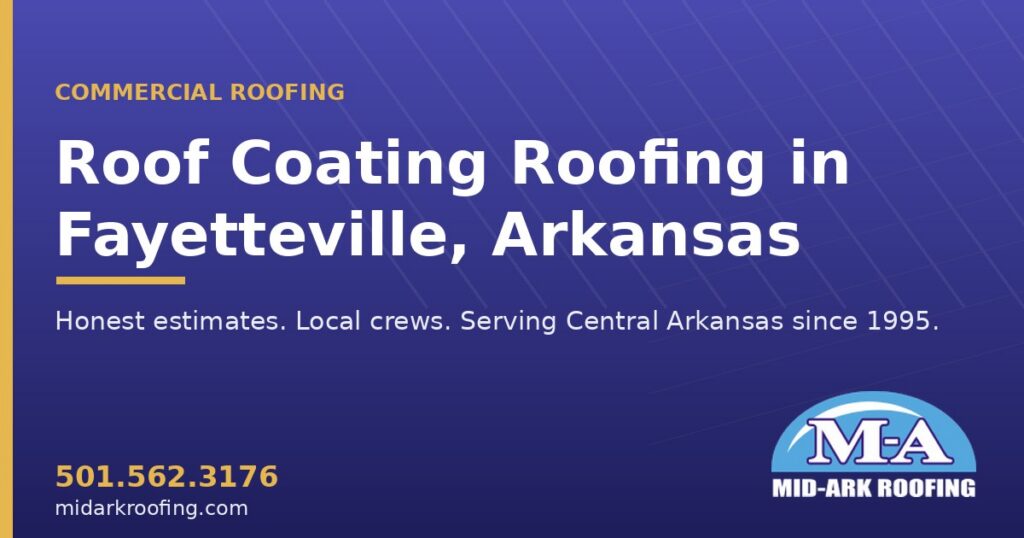 Roof Coating commercial roofing — Fayetteville, AR